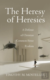 The Heresy Of Heresies