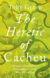 The Heretic Of Cacheu