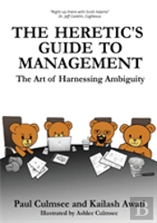 The Heretic'S Guide To Management