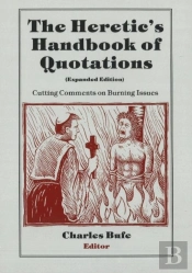 The Heretic'S Handbook Of Quotations