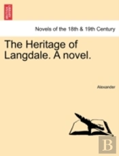 The Heritage Of Langdale. A Novel.