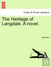 The Heritage Of Langdale. A Novel.