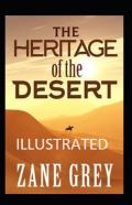 The Heritage Of The Desert Annotated