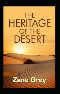 The Heritage Of The Desert Annotated