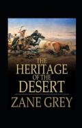The Heritage Of The Desert Annotated