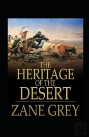 The Heritage Of The Desert Annotated