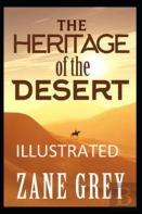The Heritage Of The Desert( Illustrated Edition)