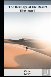The Heritage Of The Desert Illustrated