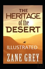 The Heritage Of The Desert Illustrated
