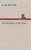 The Heritage Of The Sioux