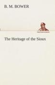 The Heritage Of The Sioux