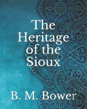 The Heritage Of The Sioux