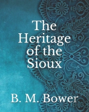 The Heritage Of The Sioux