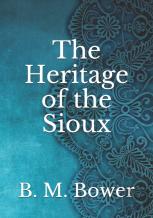 The Heritage Of The Sioux