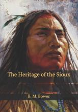 The Heritage Of The Sioux