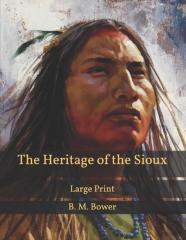 The Heritage Of The Sioux