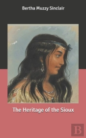 The Heritage Of The Sioux