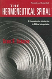 The Hermeneutical Spiral Â€“ A Comprehensive Introduction To Biblical Interpretation