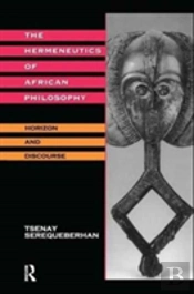 The Hermeneutics Of African Philosophy