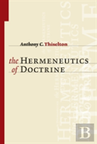 The Hermeneutics Of Doctrine