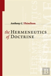 The Hermeneutics Of Doctrine