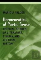 The Hermeneutics Of Poetic Sense