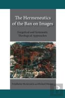 The Hermeneutics Of The Ban On Images
