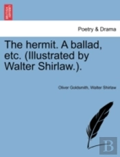 The Hermit. A Ballad, Etc.  Illustrated
