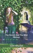 The Hermit And The Wild Woman