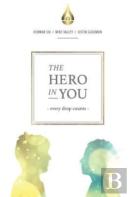 The Hero In You