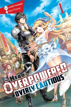Bertrand.pt - The Hero Is Overpowered But Overly Cautious, Vol. 1 (Light Novel)