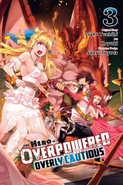 Bertrand.pt - The Hero Is Overpowered But Overly Cautious, Vol. 3 (Manga)