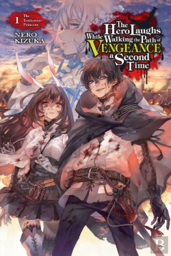 Bertrand.pt - The Hero Laughs While Walking The Path Of Vengeance A Second Time, Vol. 1 (Light Novel)