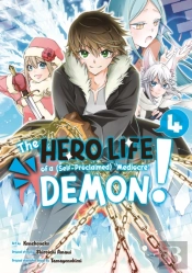 The Hero Life Of A (Self-Proclaimed) Mediocre Demon! 4