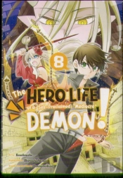 The Hero Life Of A (Self-Proclaimed) Mediocre Demon! 8