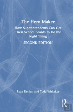 Bertrand.pt - The Hero Maker: How Superintendents Can Get Their School Boards To Do The Right Thing