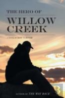 The Hero Of Willow Creek