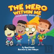 The Hero Within Me