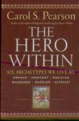 The Hero Within: Six Archetypes We Live By (Revised & Expanded Edition)