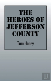The Heroes Of Jefferson County