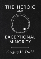 The Heroic And Exceptional Minority: A G