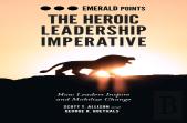 The Heroic Leadership Imperative