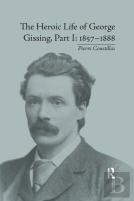 The Heroic Life Of George Gissing, Part I