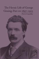The Heroic Life Of George Gissing, Part Iii