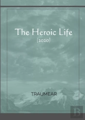 The Heroic Life