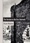 The Heroine In The Bus Stairwell