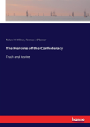 The Heroine Of The Confederacy