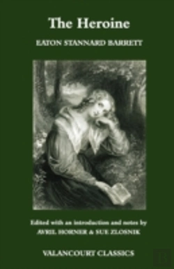 Bertrand.pt - The Heroine, Or, Adventures Of A Fair Romance Reader