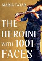 The Heroine With 1001 Faces