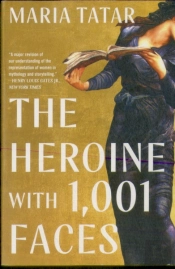 The Heroine With 1001 Faces